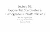 Lecture 05: Exponential Coordinates & Homogeneous ...