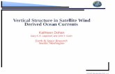 Vertical Structure in Satellite Wind Derived Ocean Currents