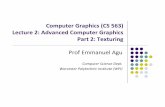 Computer Graphics (CS 563) 2: Advanced Computer Graphics
