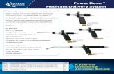 Power Doser Medicant Delivery System