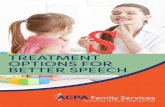 TREATMENT OPTIONS FOR BETTER SPEECH