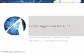 Linear Algebra on the GPU - helpwiki.sharcnet.ca