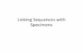 Linking Sequences with Specimens