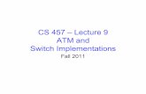 CS 457 – Lecture 9 ATM and Switch Implementations