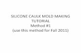SILICONE CAULK MOLD MAKING TUTORIAL Method #1 2011)