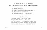 Lecture 10 - Tracing 21 cm Emission and Absorption