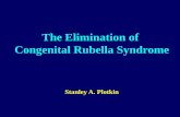 The Elimination of Congenital Rubella Syndrome