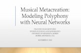 Musical Metacreation: Modeling Polyphony with Neural Networks