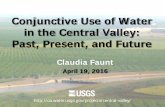 Conjunctive Use of Water in the Central Valley: Past ...