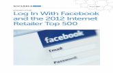 RESEARCH STUDY Log In With Facebook and the 2012 Internet Retailer