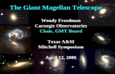 The Giant Magellan Telescope - 2006 Mitchell Symposium