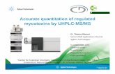 Accurate quantitation of regulated mycotoxins by UHPLCby UHPLC-MS/MS