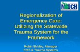 Regionalization of Emergency Care: Utilizing the Statewide Trauma