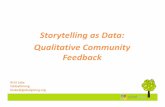 Storytelling as Data: Qualitative Community Feedback