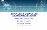 3GPP LTE & 3GPP2 LTE STANDARDIZATION - 3G and 4G Wireless