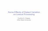 Some Effects of Dialect Variation on Lexical Processing