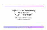 Higher Level Streaming Standards: Part 1 - IEC 61883