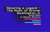 Honoring a Legend - The Music of Grover Washington Jr