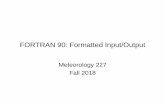 FORTRAN 90: Formatted Input/Output -
