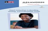 Direct instruction in decoding, spelling, and multisyllabic words