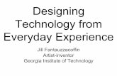Designing Technology from Everyday Experience