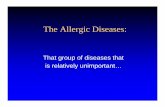 The Allergic Diseases