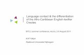 Language contact & the differentiation of the Afro-Caribbean