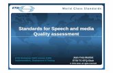 Standards for Speech and media Quality assessment