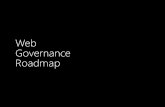 Web Governance Roadmap