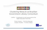 Clustering MetaLib at Brazilian Government Library Consortium