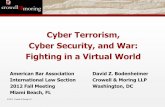 Cyber Terrorism, Cyber Security, and War: Fighting in a