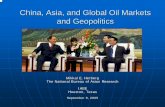 China, Asia, and Global Oil Markets and Geopolitics