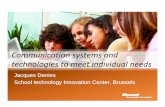 Communication systems and technologies to meet individual needs