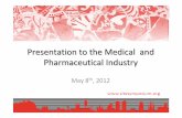 Presentation to the Medical and Pharmaceutical Industry