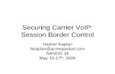 Securing Carrier VoIP: Session Border Control