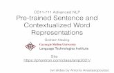 CS11-711 Advanced NLP Pre-trained Sentence and ...