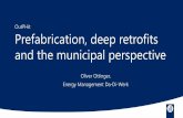OutPHit Prefabrication, deep retrofits and the municipal ...