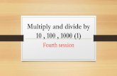 Multiply and divide by 10 , 100 , 1000 (1)