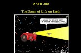 ASTR 380 The Dawn of Life on Earth - UMD