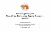 Working Group D The Africa Reference Frame Project – AFREF