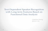 Text-Dependent Speaker Recognition with Long-term Features ...
