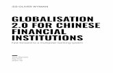 GLOBALISATION 2.0 FOR CHINESE FINANCIAL INSTITUTIONS