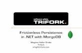 Frictionless Persistence in .NET with MongoDB - GOTOcon