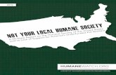 not Your LocAL humAne societY â€¢ humAneWATCH