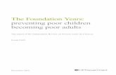 The Foundation Years: preventing poor children becoming poor adults