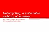Motorcycling, a sustainable mobility alternative