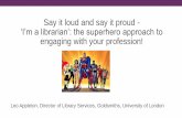 Say it loud and say it proud - ‘I’m a librarian’: the