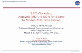 SBC Workshop Applying MDA to SDR for Space to Model Real-Time