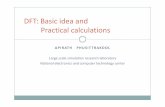 DFT: Basic idea and Practical calculations