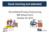 March 30 & 31, 2011 Recruitment Process Outsourcing IHR